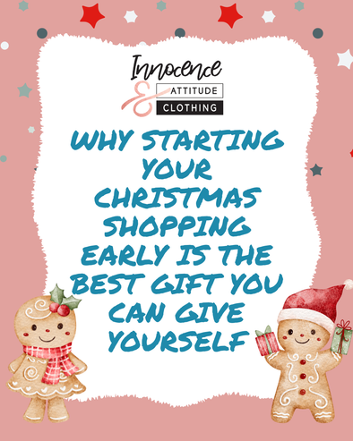 Why Starting Your Christmas Shopping Early Is the Best Gift You Can Give Yourself