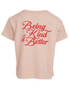 Girls Kind Is Better Tee by Eve Girl