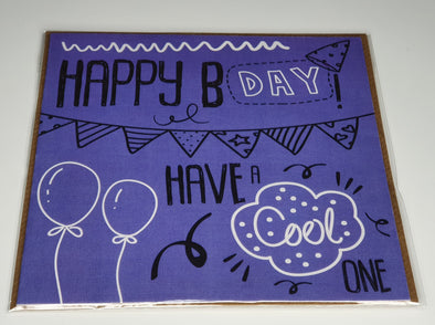 Have a cool one birthday card - Innocence and Attitude